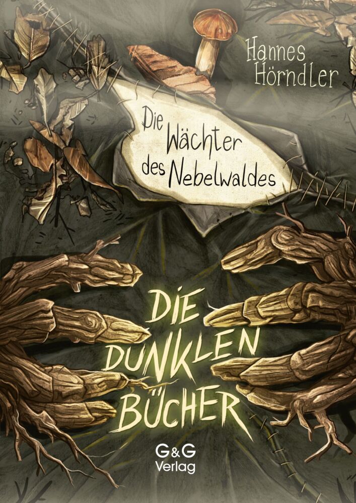 Die dunklen Bücher - Die Wächter des Nebelwaldes (Hannes Hörndler)
