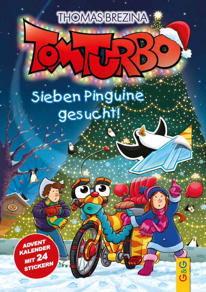 Tom Turbo: Sieben Pinguine gesucht! (Thomas Brezina)