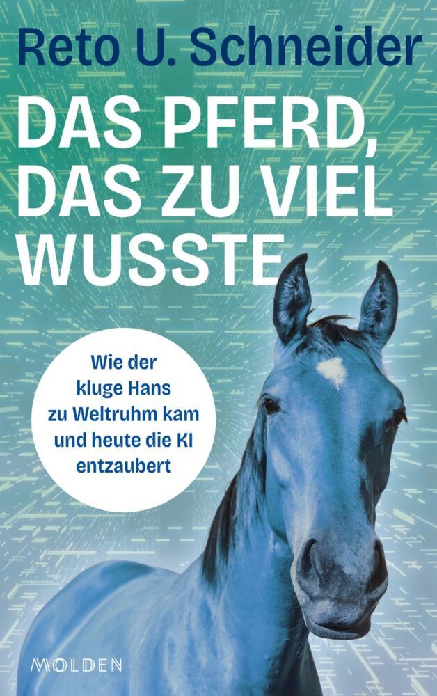 Das Pferd, das zu viel wusste (Reto U. Schneider)