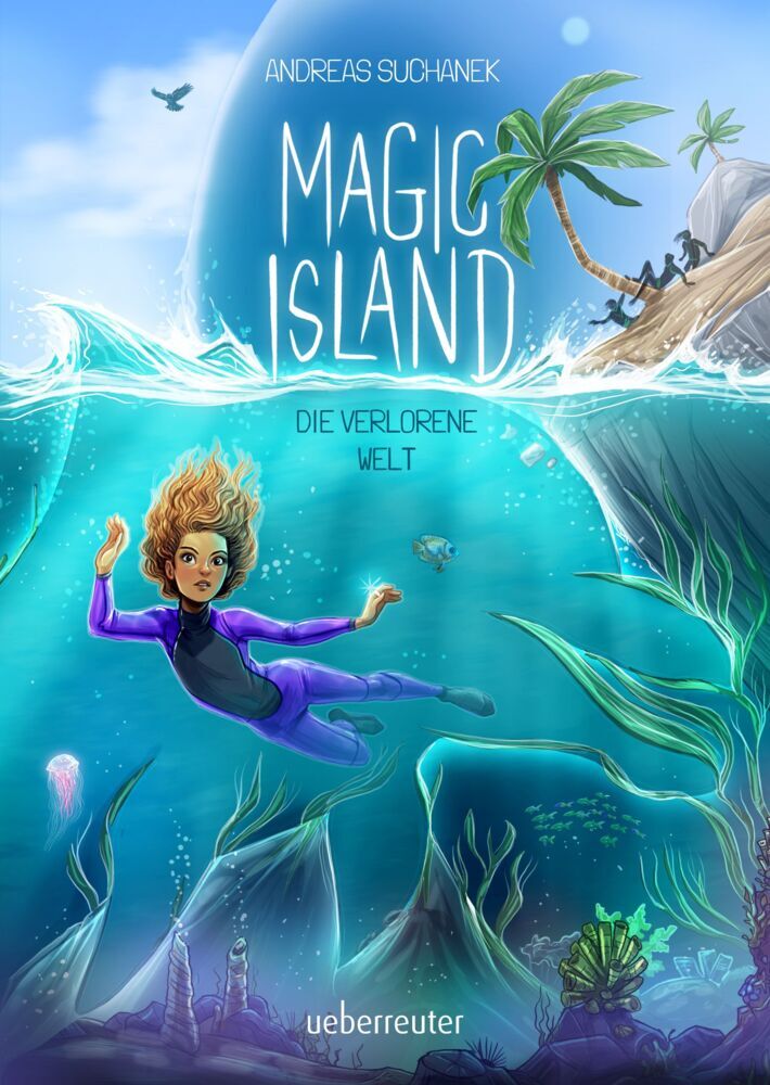 Magic Island - Die verlorene Welt (Magic Island, Bd. 4) (Andreas Suchanek)