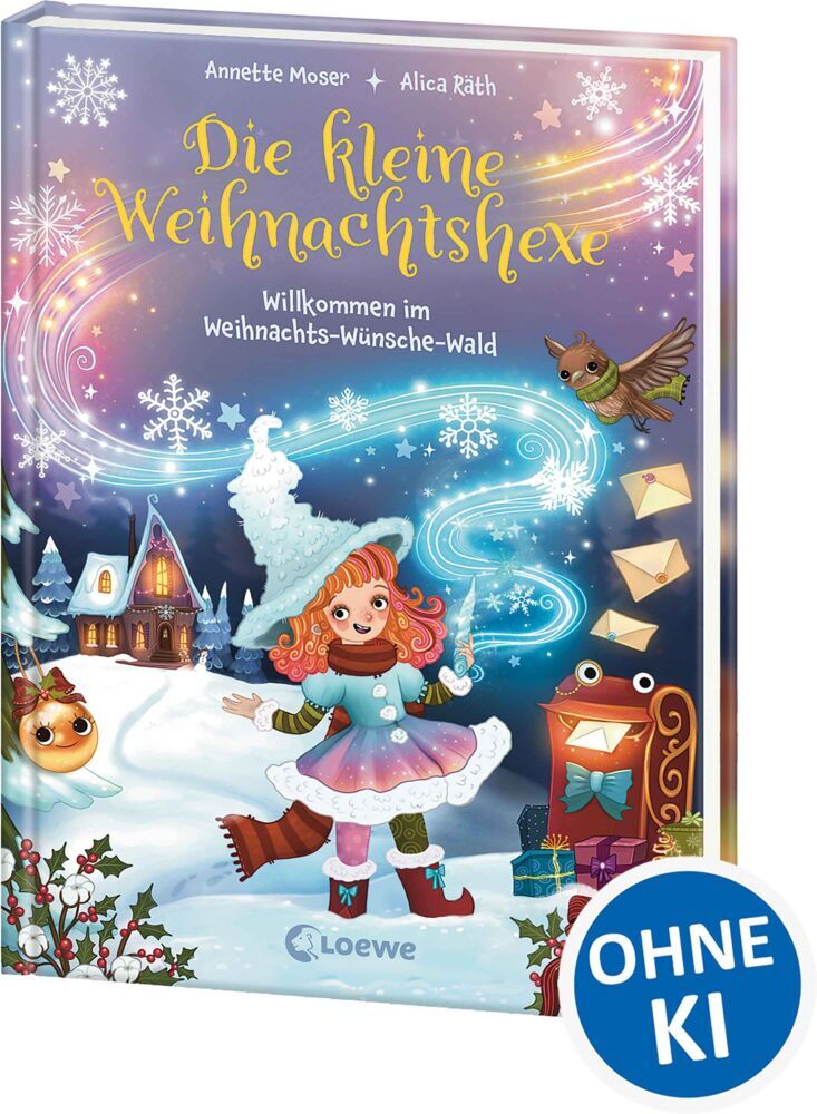 Die kleine Weihnachtshexe (Band 1) - Willkommen im Weihnachts-Wünsche-Wald (Annette Moser)