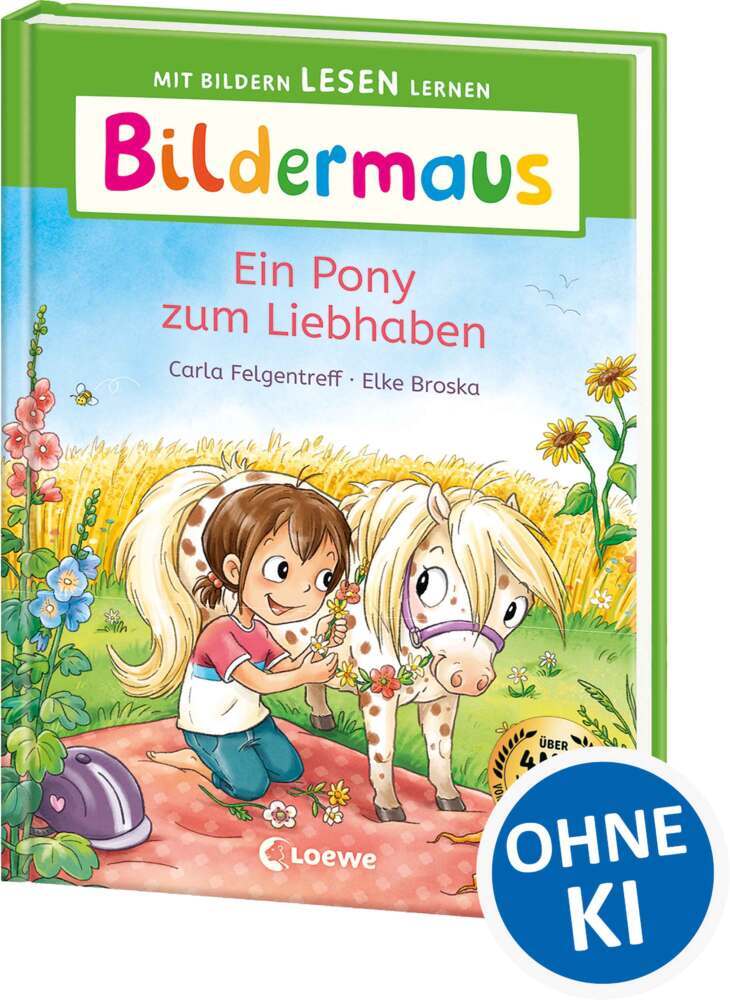 Bildermaus - Ein Pony zum Liebhaben (Carla Felgentreff)