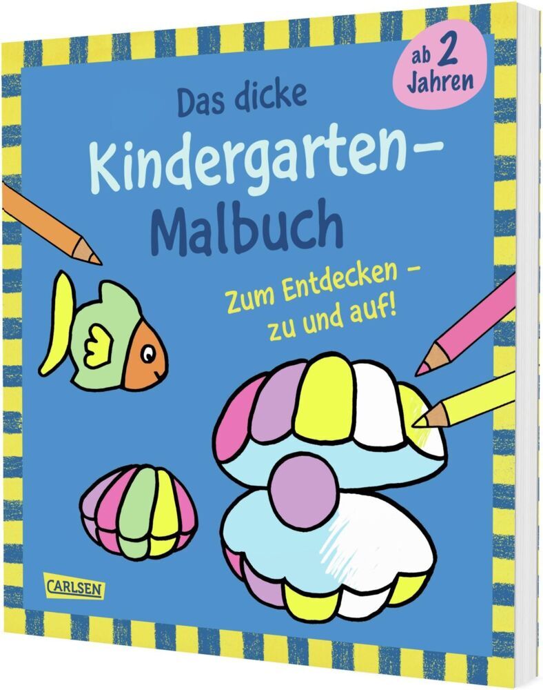 Ausmalbilder für Kita-Kinder: Das dicke Kindergarten Malbuch zum Entdecken (Imke Sörensen)