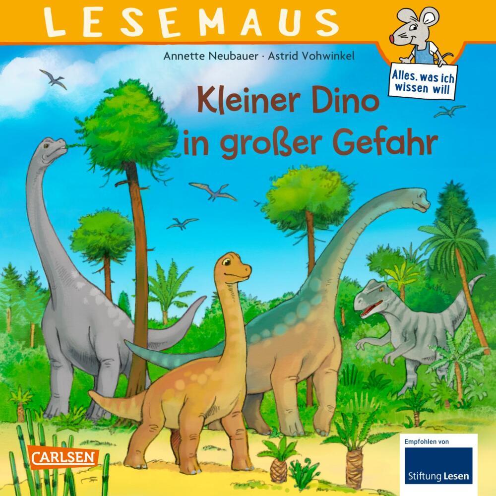 LESEMAUS 94: Kleiner Dino in großer Gefahr (Annette Neubauer)