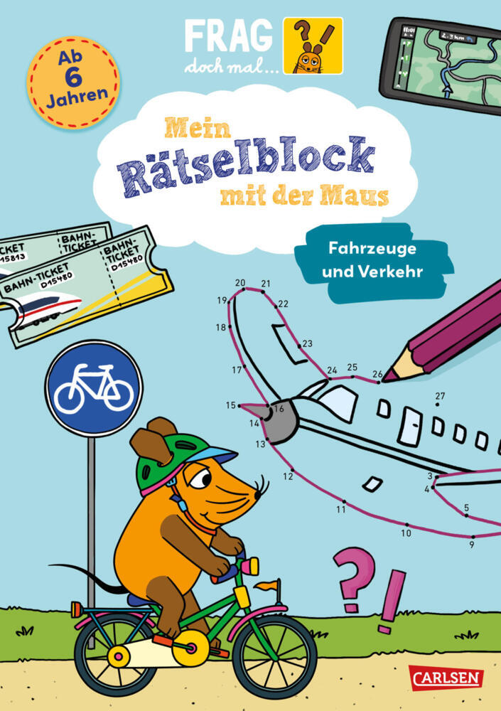 Frag doch mal ... die Maus: Mein Rätselblock mit der Maus - Fahrzeuge und Verkehr (Alexandra Mayer)