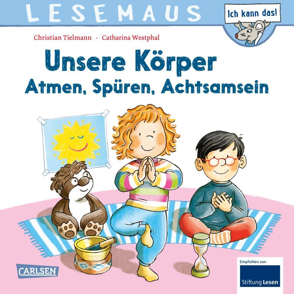 LESEMAUS 182: Unsere Körper - Atmen, Spüren, Achtsamsein (Christian Tielmann)