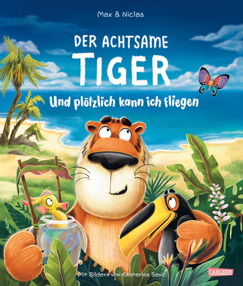 Der achtsame Tiger: Und plötzlich kann ich fliegen (Max & Niclas)