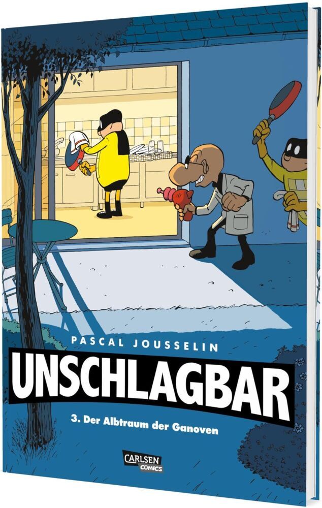 Unschlagbar! 3: Der Albtraum der Ganoven - Hardcoverausgabe (Pascal Jousselin)