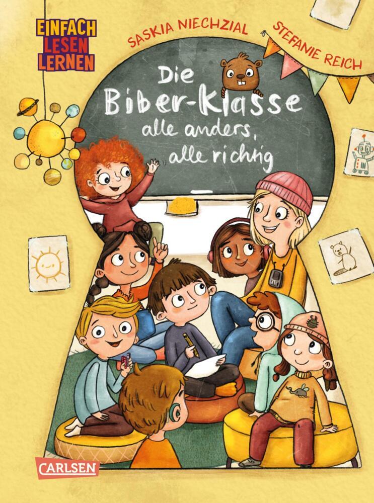 Die Biber-Klasse: Alle anders, alle richtig (Saskia Niechzial)