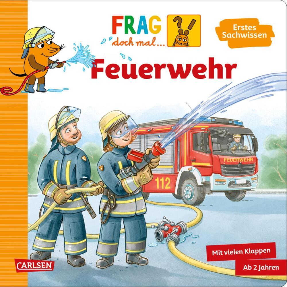 Frag doch mal ... die Maus: Feuerwehr (Petra Klose)