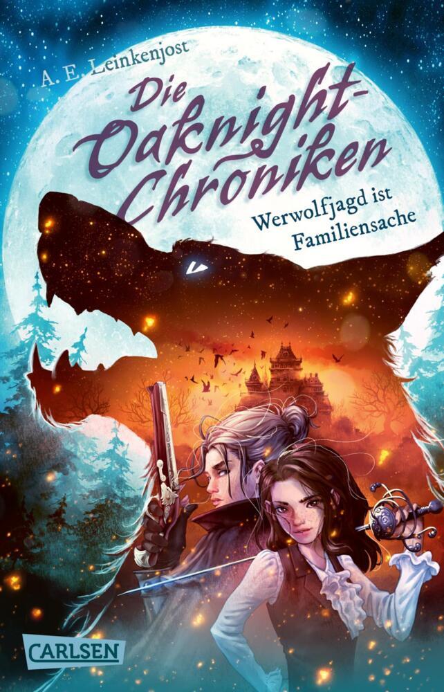 Die Oaknight-Chroniken 1: Werwolfjagd ist Familiensache (A. E. Leinkenjost)