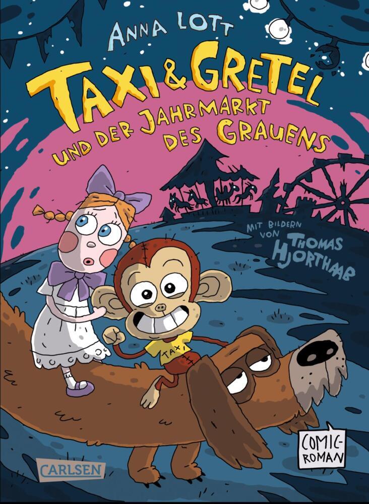 Taxi & Gretel und der Jahrmarkt des Grauens (Anna Lott)