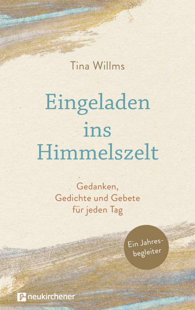 Eingeladen ins Himmelszelt (Tina Willms)