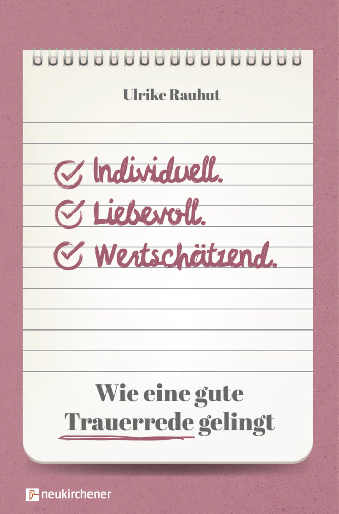 Individuell. Liebevoll. Wertschätzend. (Ulrike Rauhut)