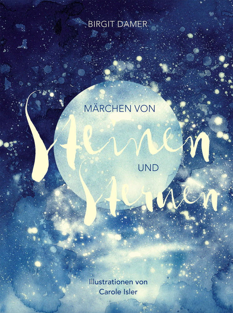Märchen von Steinen und Sternen (Birgit Damer)
