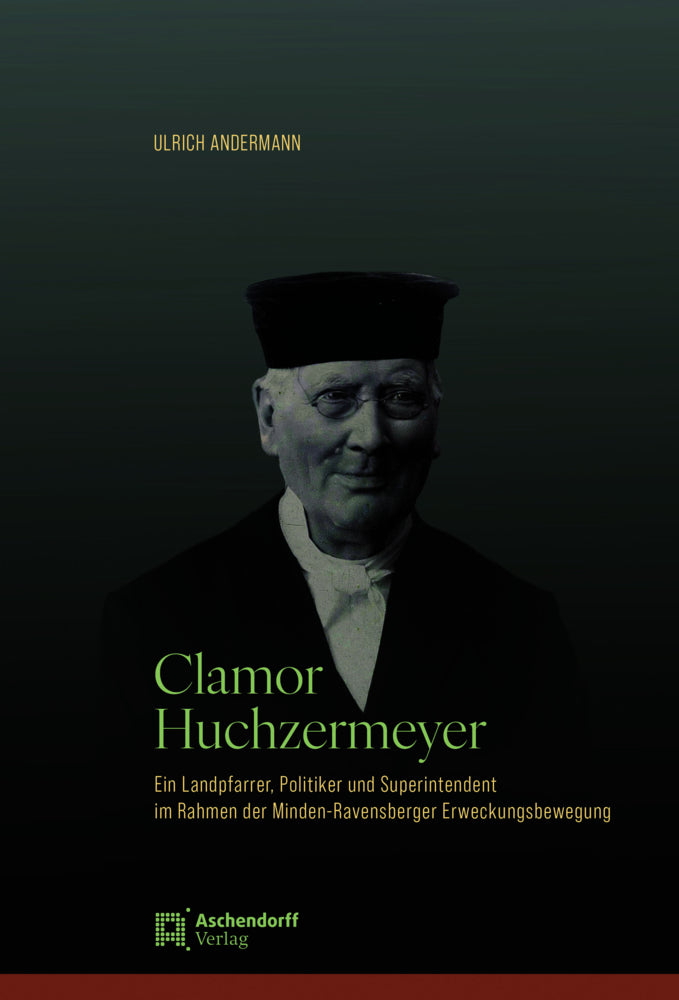 Clamor Huchzermeyer (Ulrich Andermann)