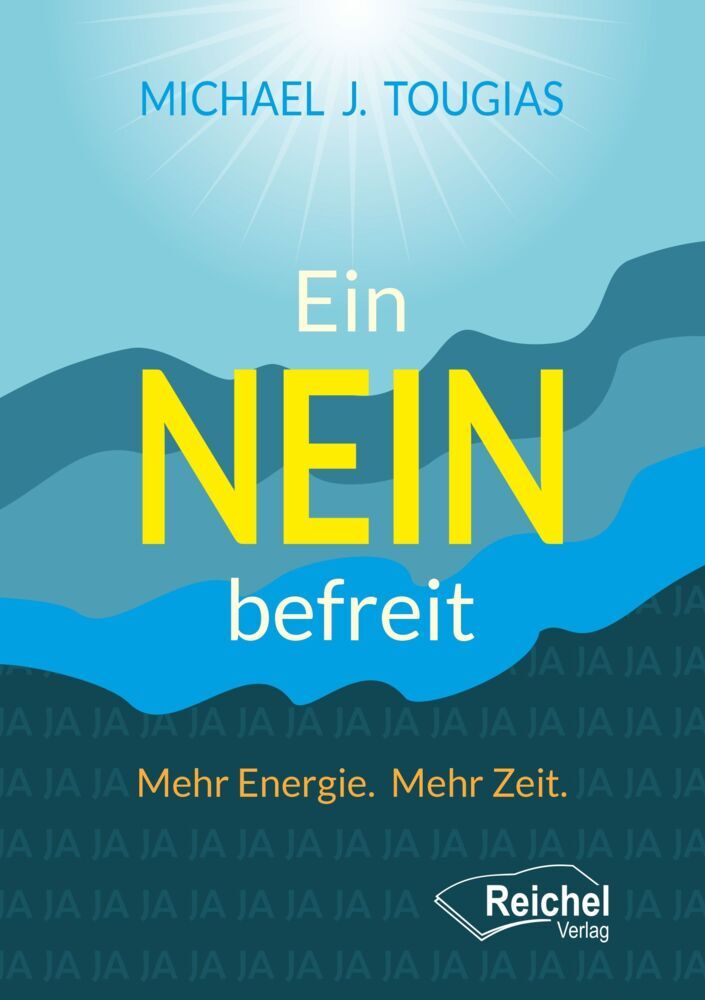 Ein NEIN befreit (Michael J. Tougias)
