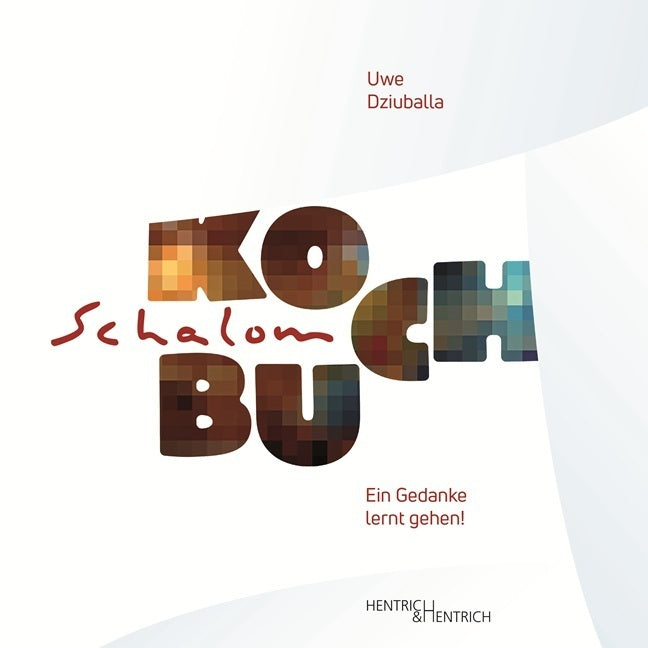 SCHALOM Kochbuch (Uwe Dziuballa)
