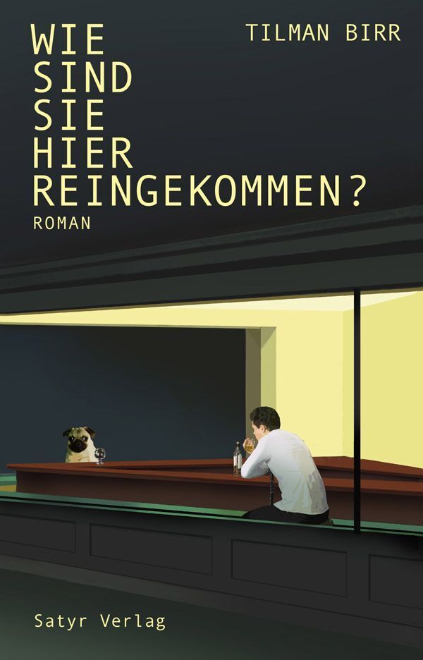 Wie sind Sie hier reingekommen? (Tilman Birr)