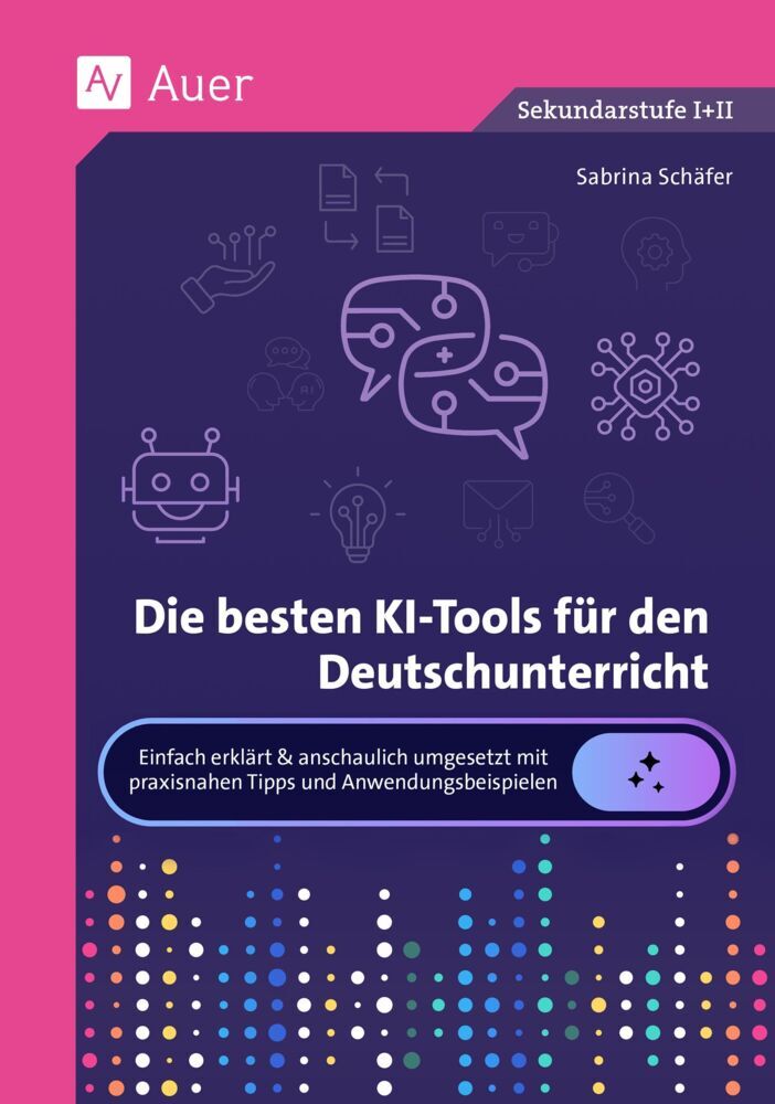 Die besten KI-Tools für den Deutschunterricht (Sabrina Schäfer)