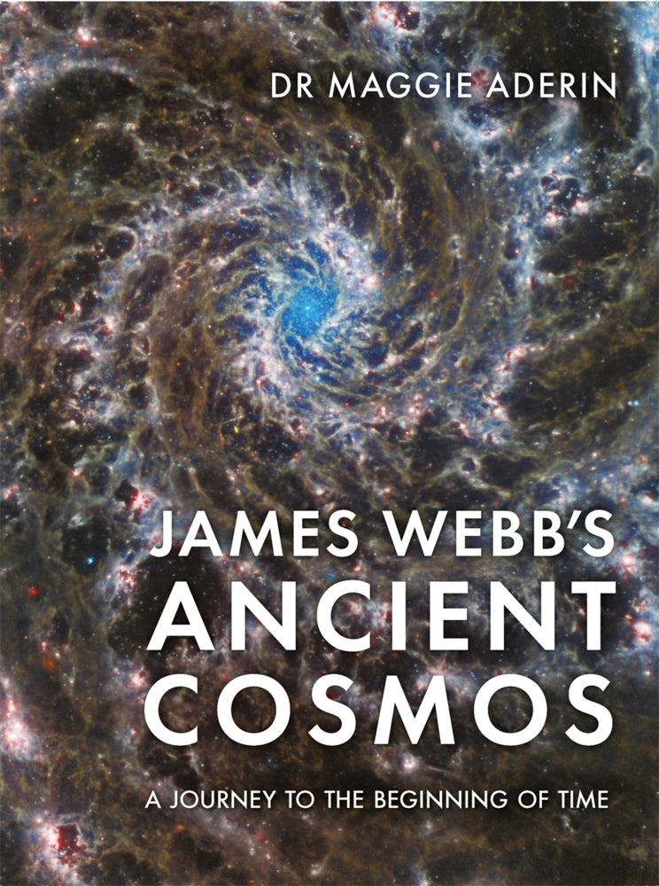 James Webb's Ancient Cosmos (Maggie Aderin)