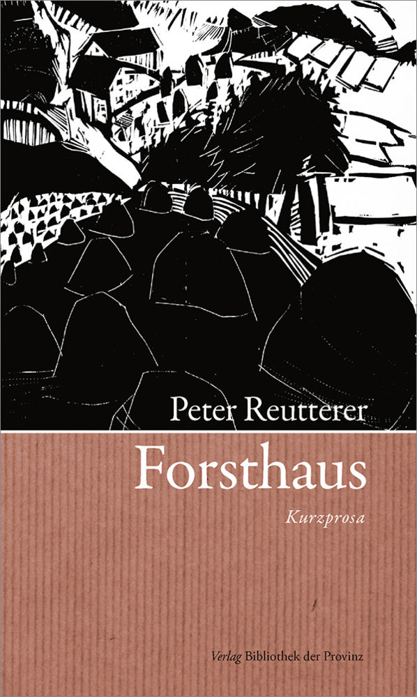 Forsthaus (Peter Reutterer)