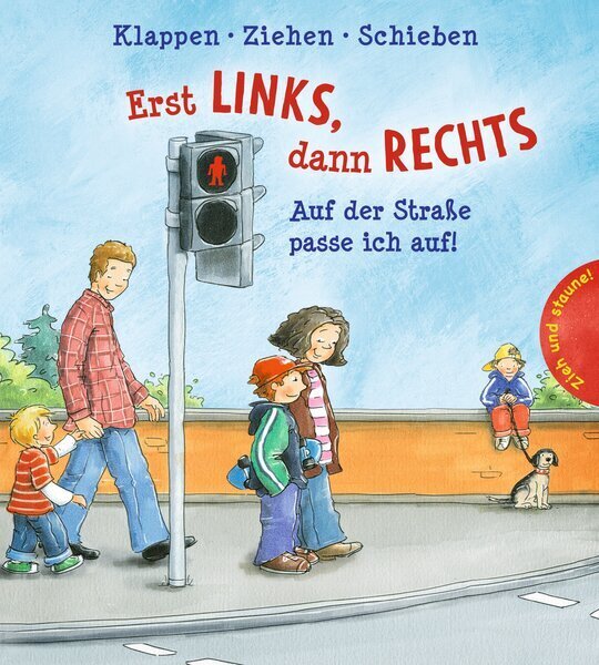 Erst Links, dann Rechts - Auf der Straße passe ich auf! (Ullmann Medien)