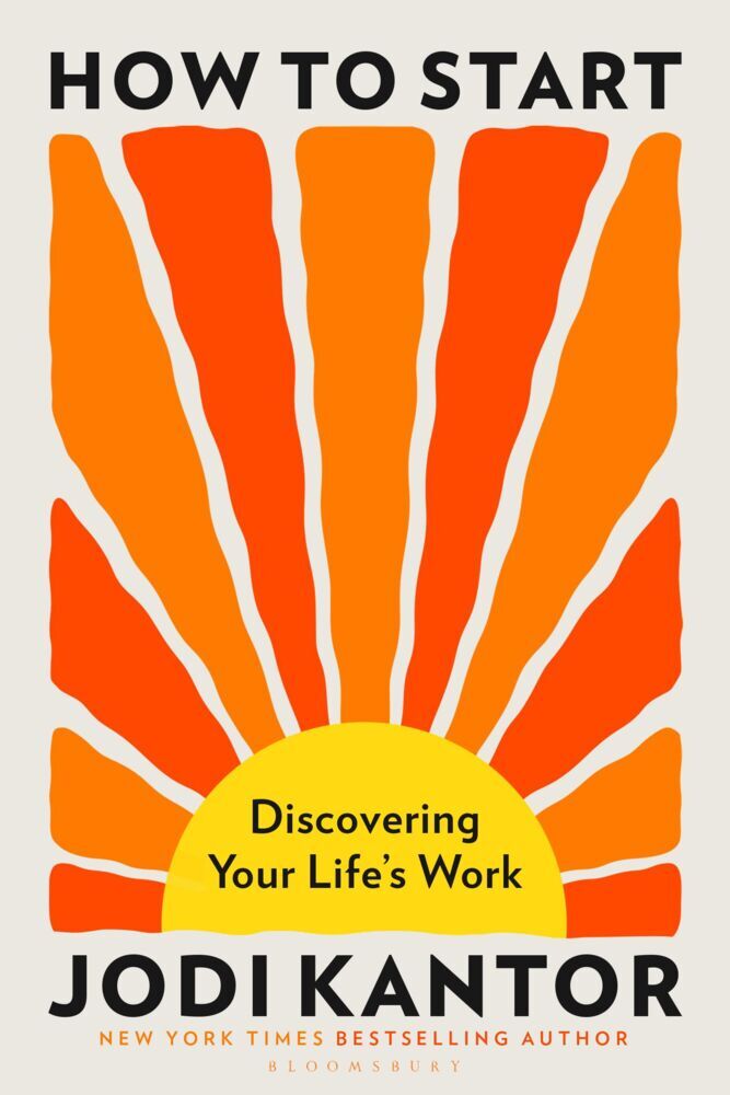 How to Start (Jodi Kantor)