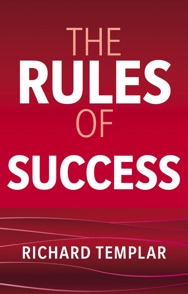 The Rules of Success (Richard Templar)