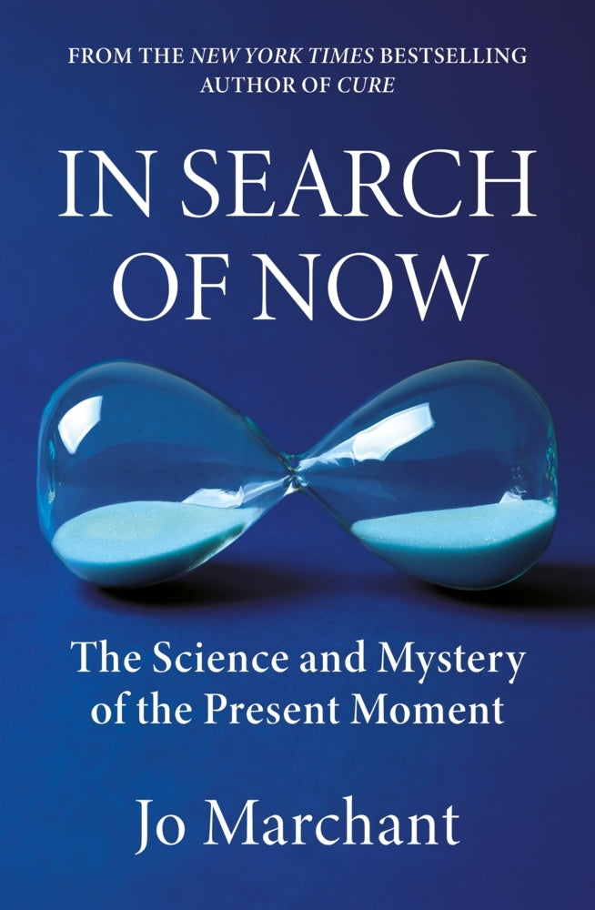 In Search of Now (Jo Marchant)