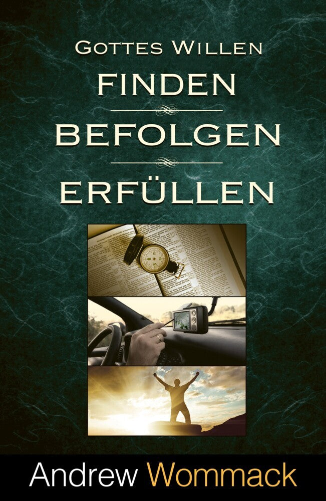 Gottes Willen finden, befolgen, erfüllen (Andrew Wommack)