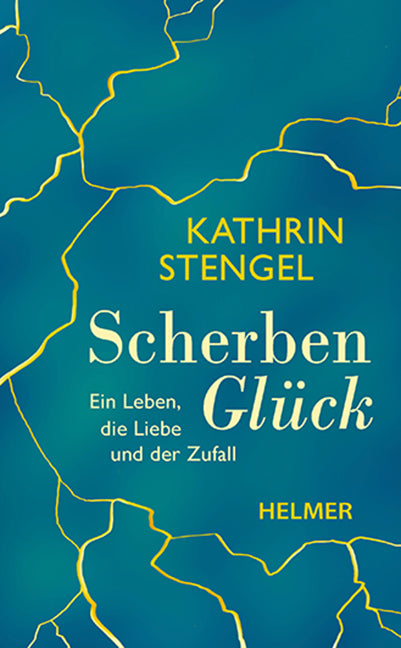 Scherbenglück (Kathrin Stengel)