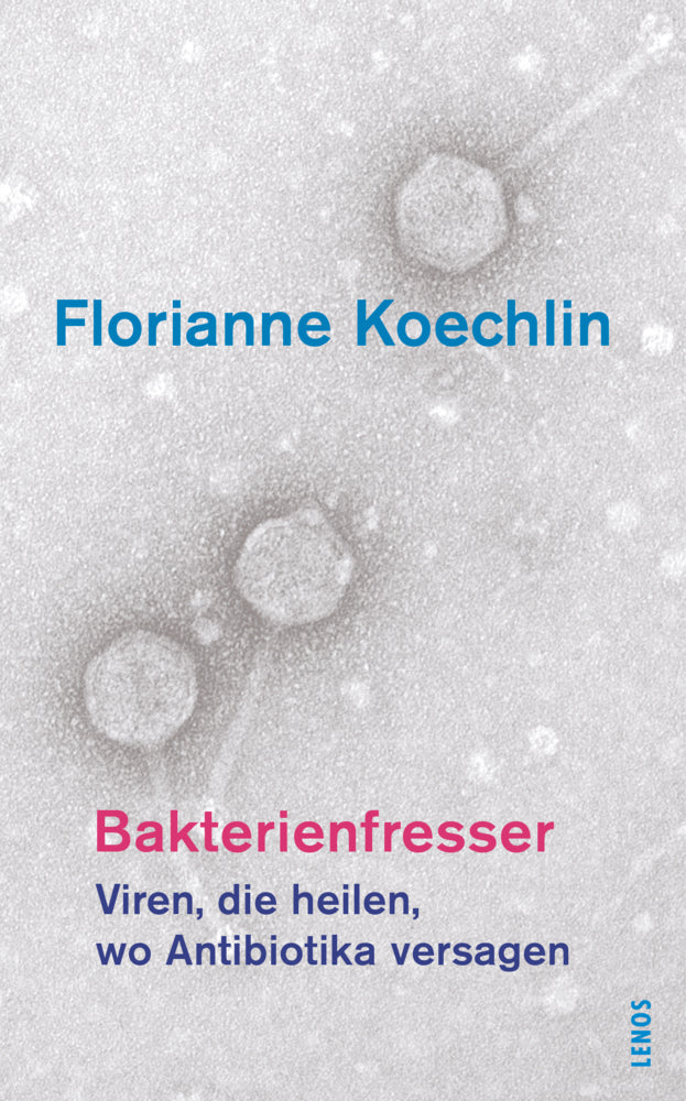 Bakterienfresser (Florianne Koechlin)