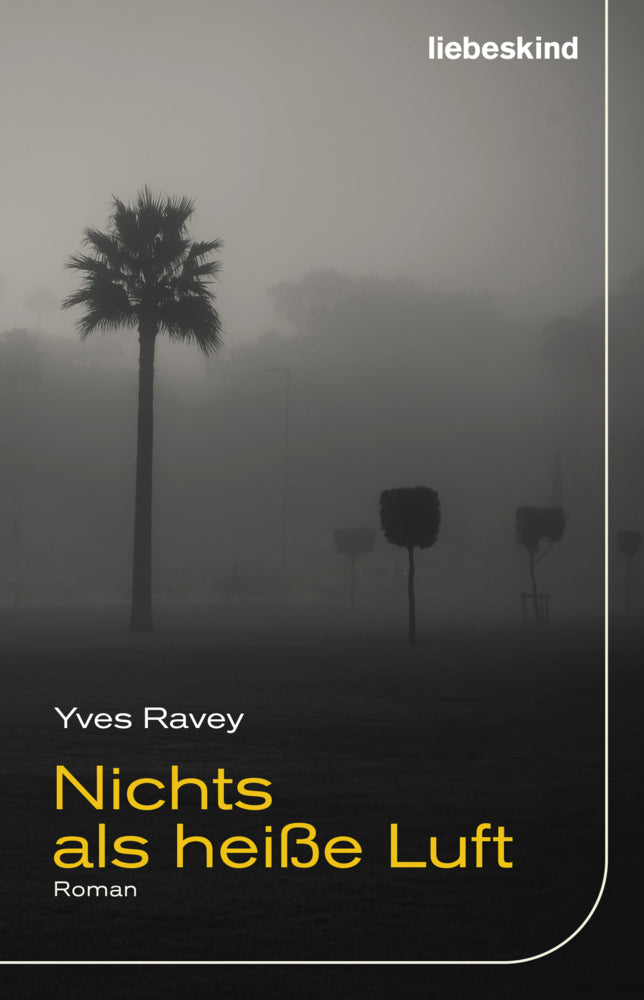 Nichts als heiße Luft (Yves Ravey)