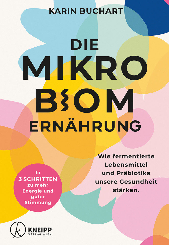Die Mikrobiom-Ernährung (Karin Buchart)