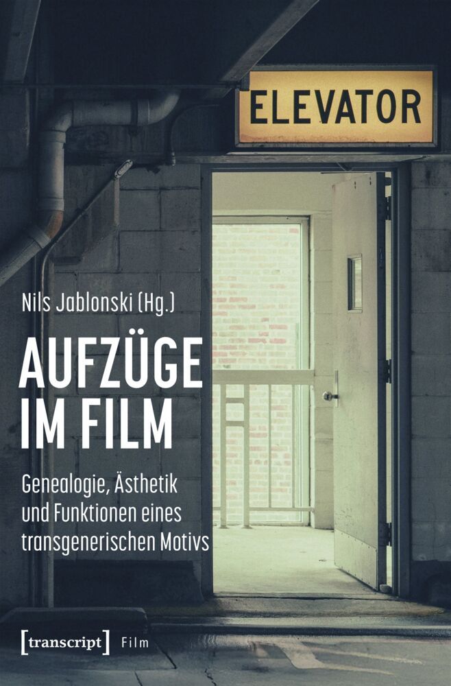 Aufzüge im Film (Nils Jablonski)