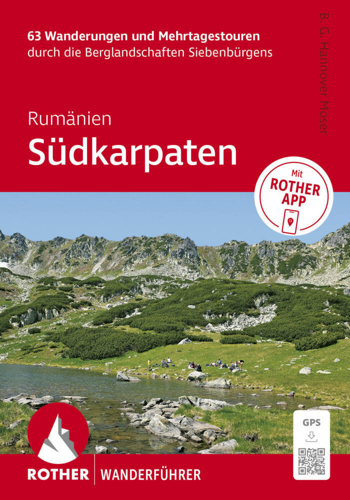 ROTHER Wanderführer Rumänien: Südkarpaten. 63 Wanderungen und Mehrtagestouren durch die Berglandschaften Siebenbürgens (Brigitta Gabriela Hannover Moser)