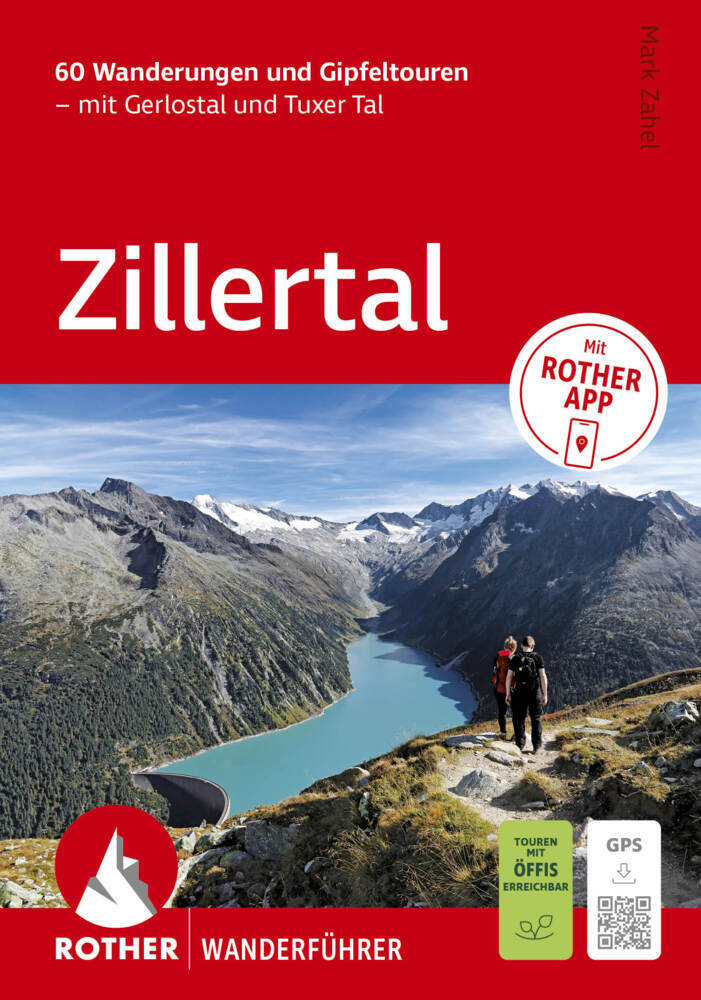 ROTHER Wanderführer Zillertal. 60 Wanderungen und Gipfeltouren - mit Gerlostal und Tuxer Tal (Mark Zahel)