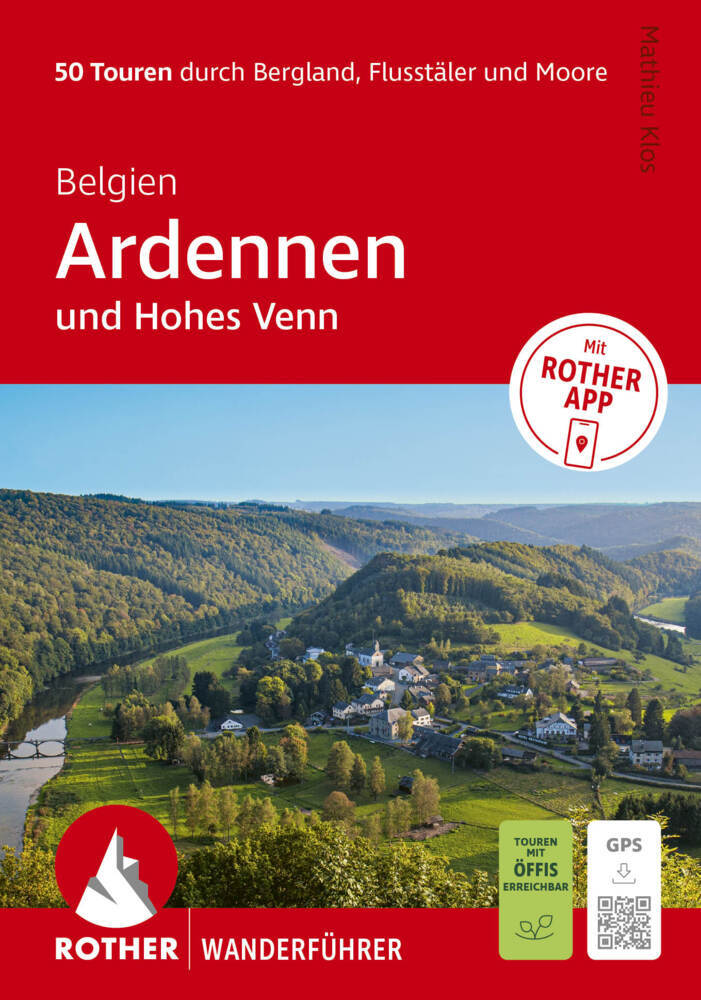 ROTHER Wanderführer Belgien: Ardennen und Hohes Venn. 50 Touren durch Bergland, Flusstäler und Moore (Mathieu Klos)