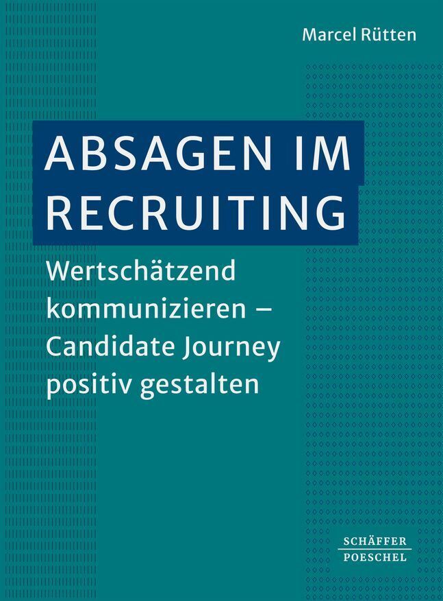 Absagen im Recruiting (Marcel Rütten)
