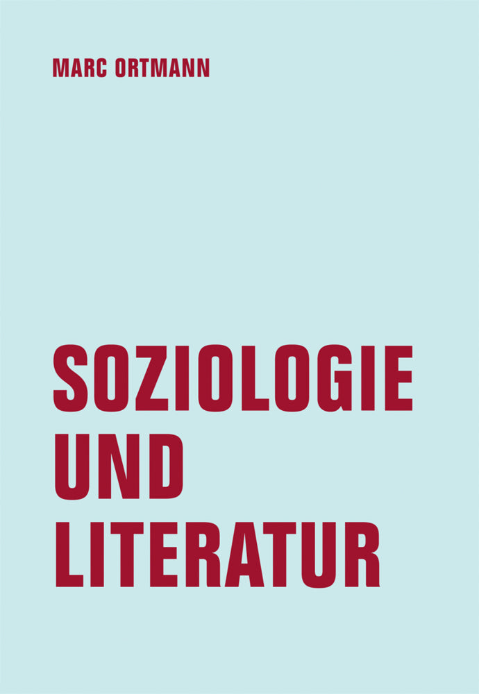 Sozilogie und Literatur (Marc Ortmann)