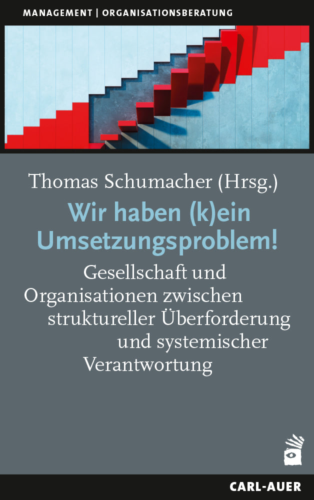 Wir haben (k)ein Umsetzungsproblem! (Thomas Schumacher)
