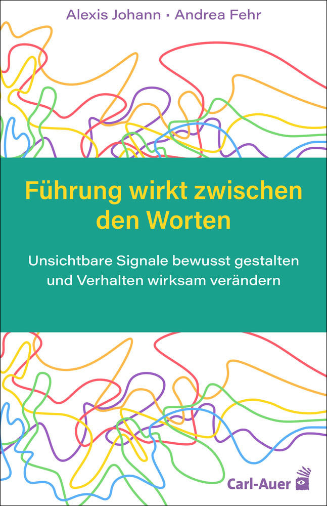 Führung wirkt zwischen den Worten (Alexis Johann)