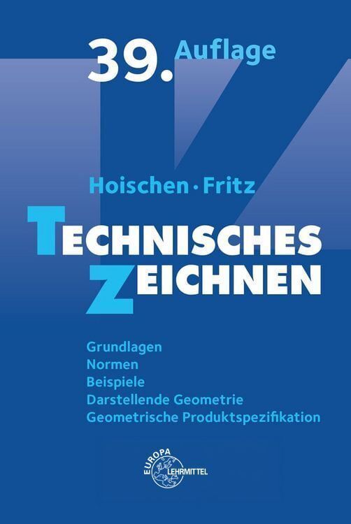 Technisches Zeichnen (Ing. Hans Hoischen)