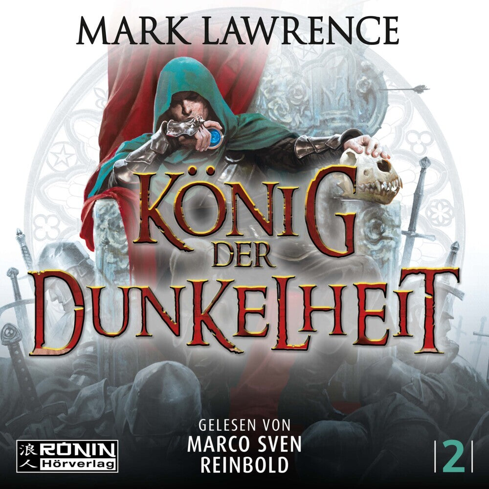 König der Dunkelheit. Macht hat ihren Preis - Jorg Ankrath wird entscheiden, wer ihn zahlt. (Mark Lawrence)