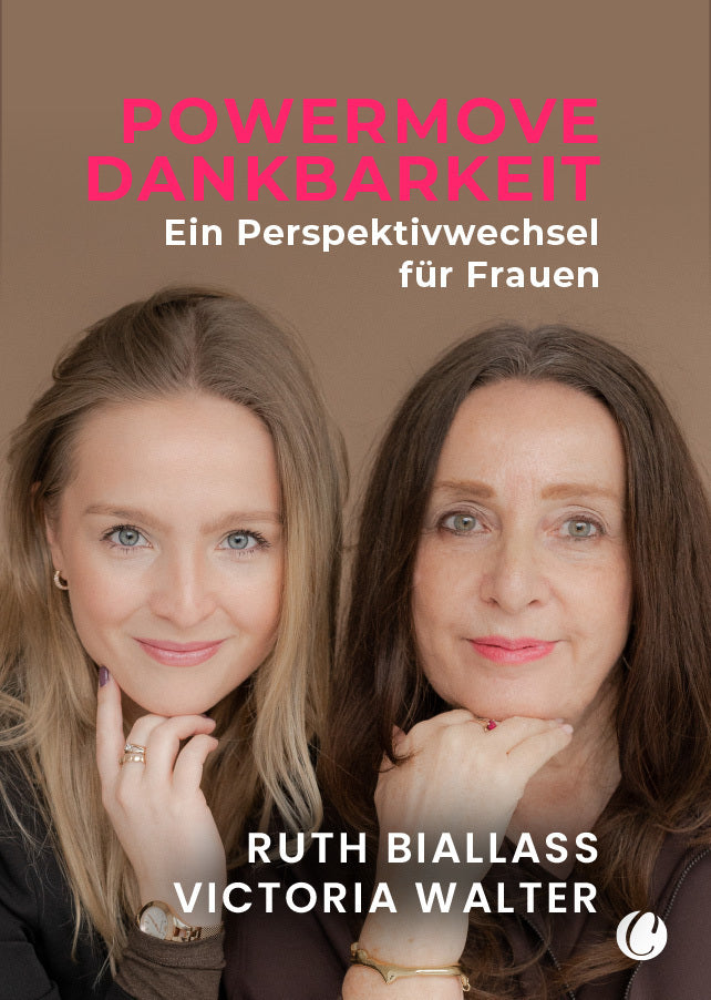 POWERMOVE Dankbarkeit. Ein Perspektivwechel für Frauen (Ruth Biallass)