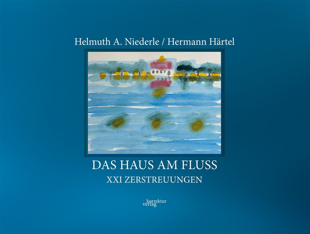 Das Haus am Fluss (Helmuth A. Niederle)