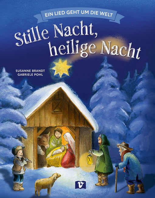 Stille Nacht, heilige Nacht. Bilderbuch (Susanne Brandt)