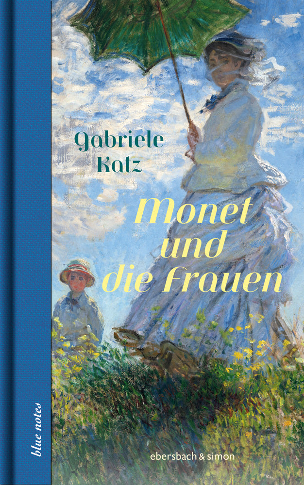Monet und die Frauen (Gabriele Katz)