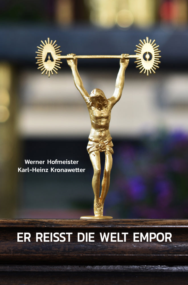 Er reißt die Welt empor (Werner Hofmeister)